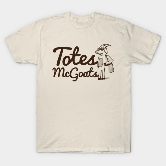 Totes McGoats T-Shirt by scoggz